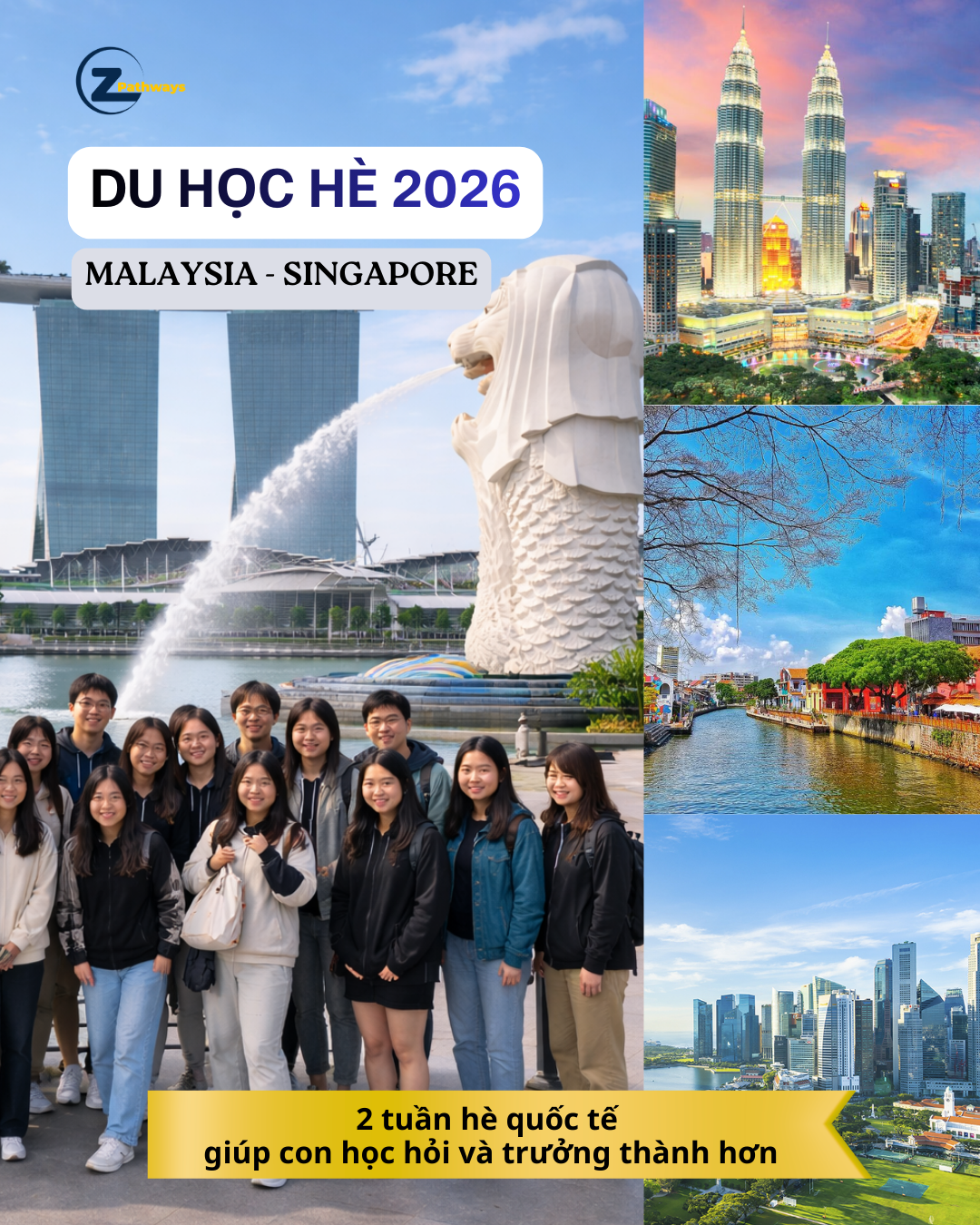 Du học hè Malaysia – Singapore 2026: 2 tuần học hỏi, trải nghiệm và trưởng thành 1