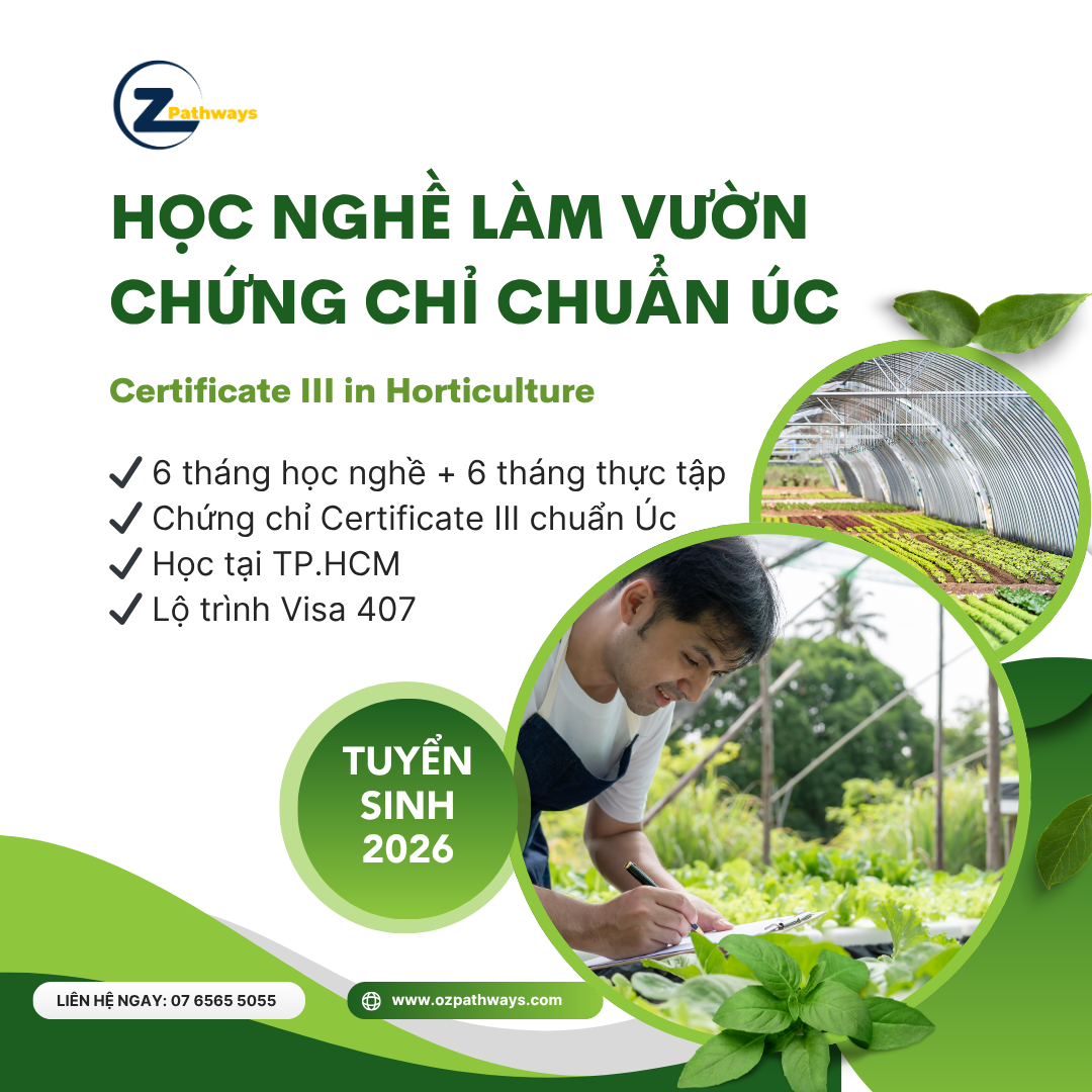 Học nghề làm vườn chuẩn Úc tại TP.HCM – Lộ trình Visa 407 1