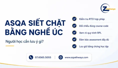 ASQA Siết Chặt Bằng Nghề Úc: Người Học Cần Lưu Ý Gì